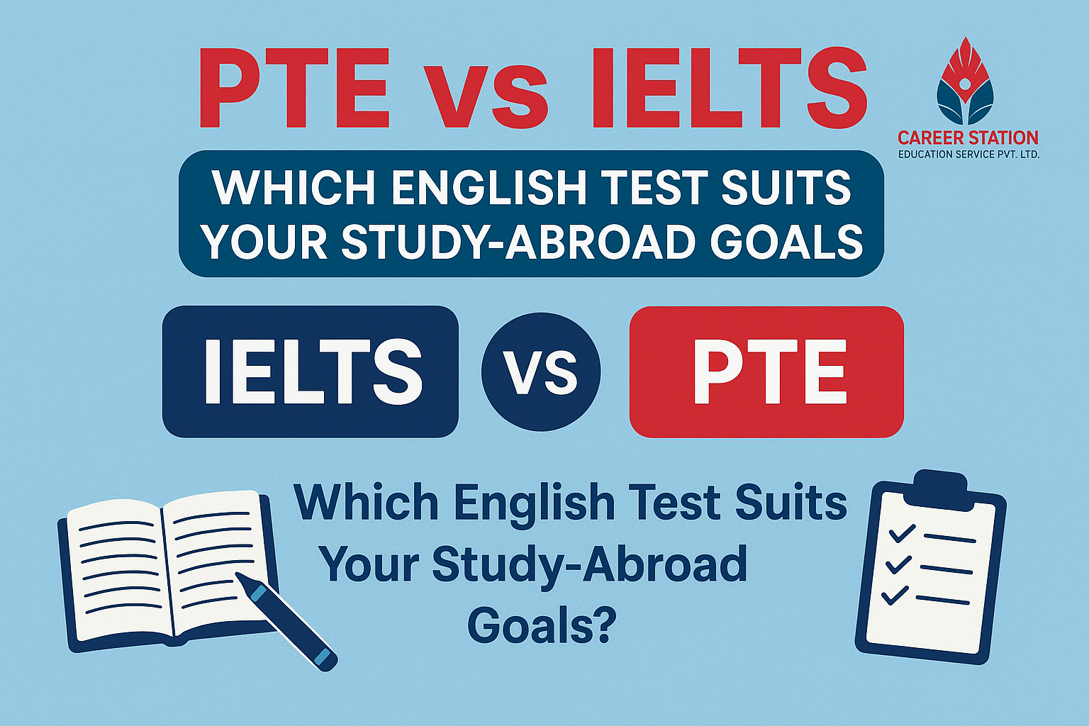 PTE vs IELTS: Which English Test Suits Your Study-Abroad Goals?